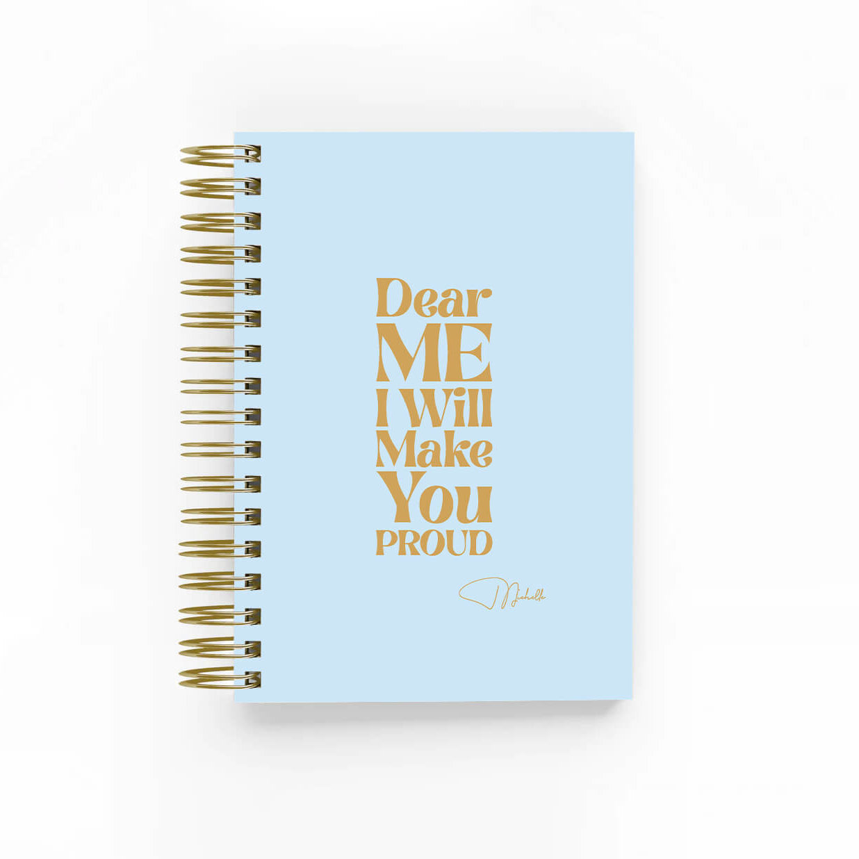 Dear Me I will make you Proud-Undated