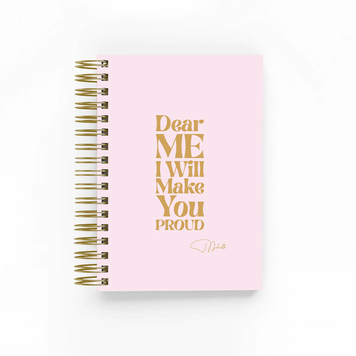 Dear Me I will make you Proud-Undated