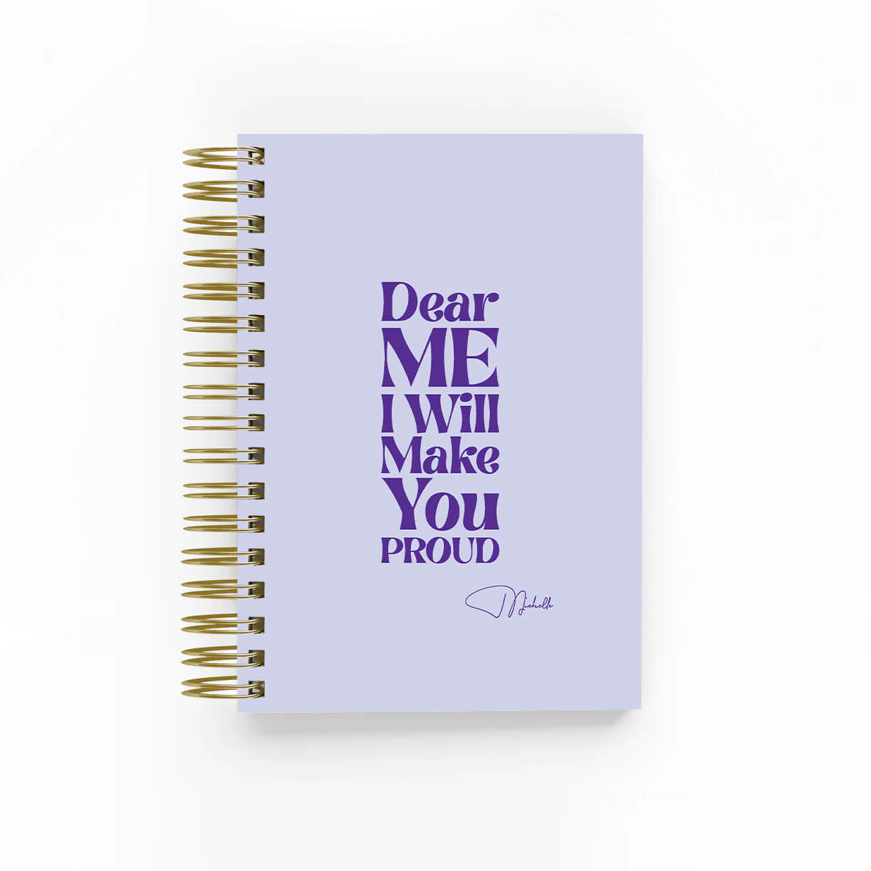 Dear Me I will make you Proud-Undated