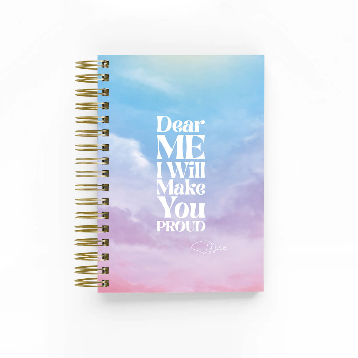 Dear Me I will make you Proud-Undated