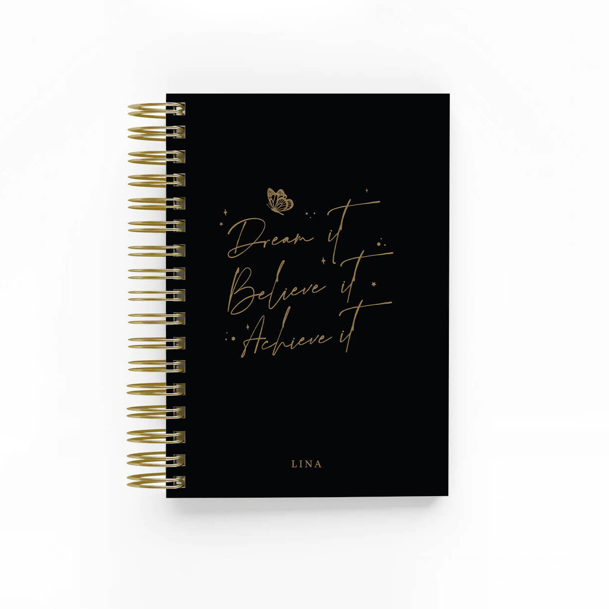 Dream it, Believe it, Achieve it