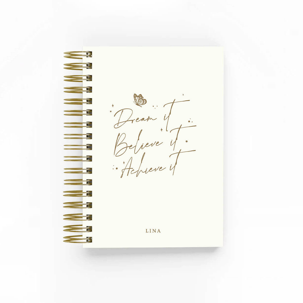 Dream it, Believe it, Achieve it