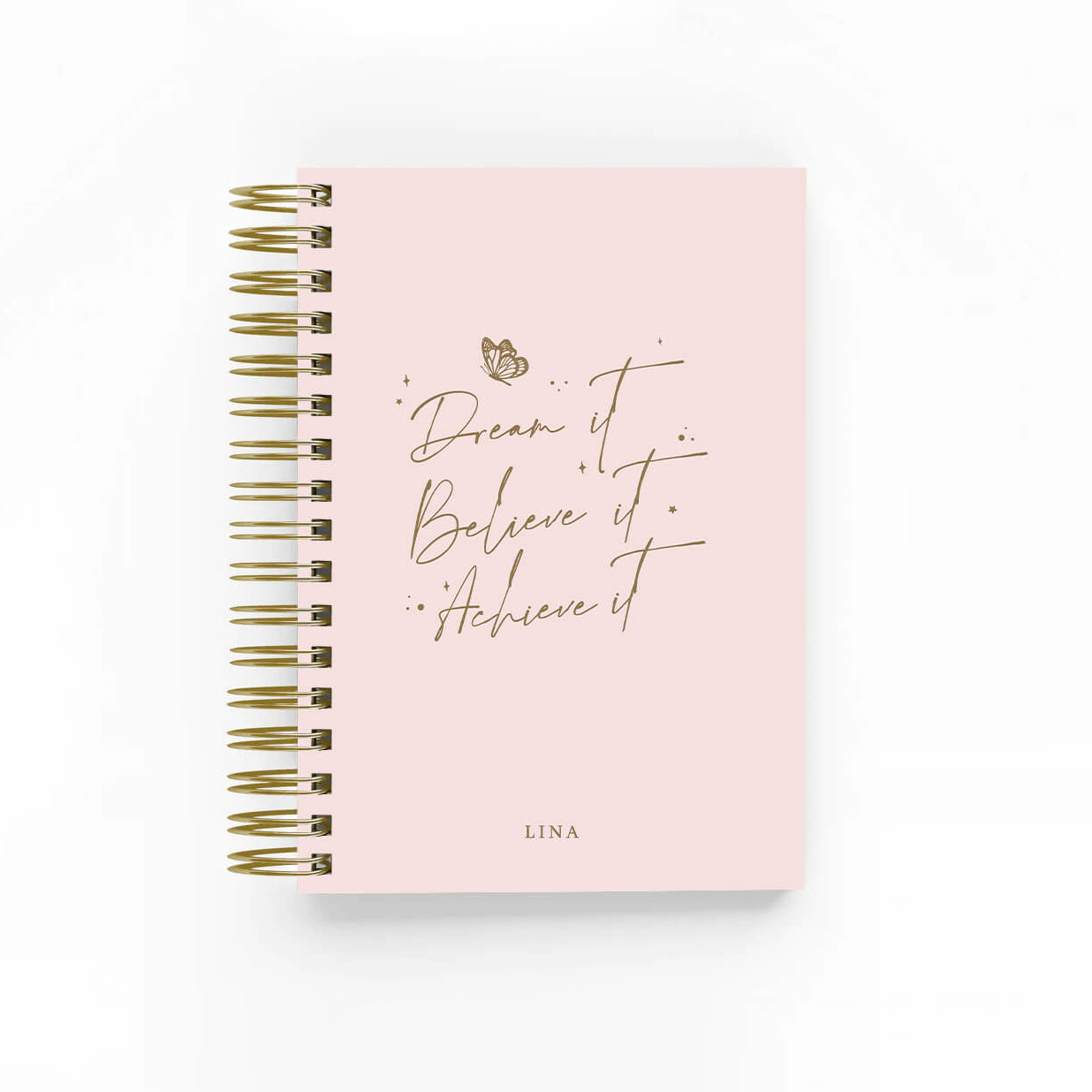 Dream it, Believe it, Achieve it