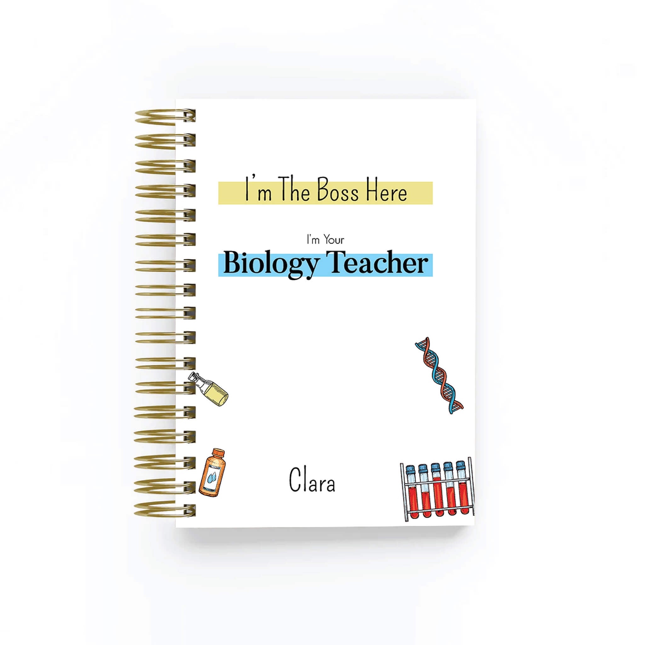I'm the Boss here, I'm your Biology Teacher - Teacher Planner