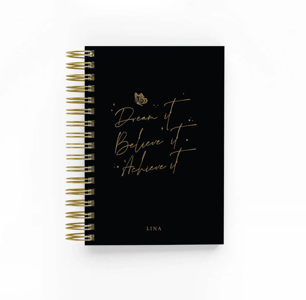 Dream it, Believe it, Achieve it