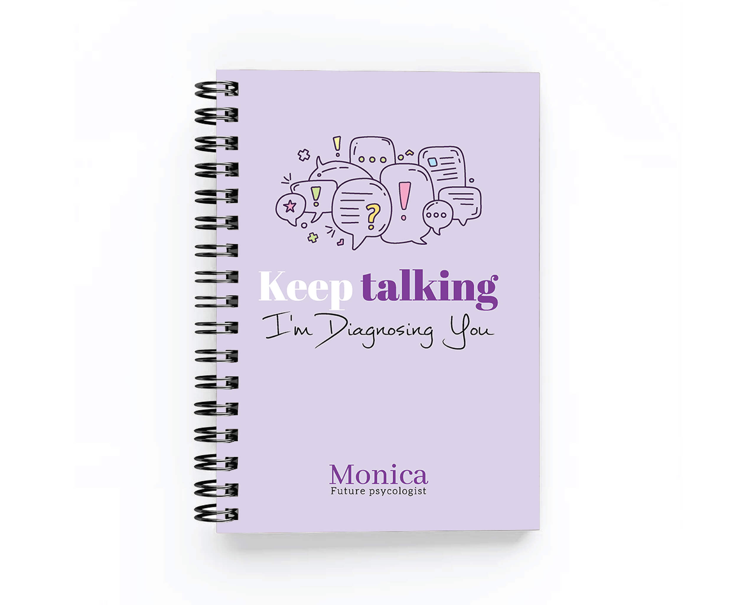 Keep talking I'm Diagnosing you- Student planner