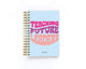 Teaching Future Learners - Teacher Planner