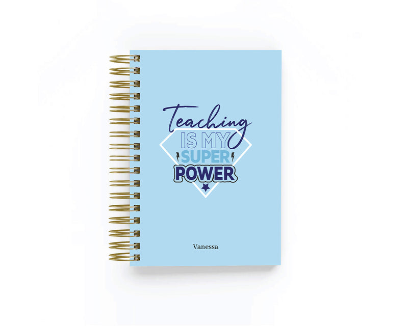 Teaching is My Super Power - Teacher Planner